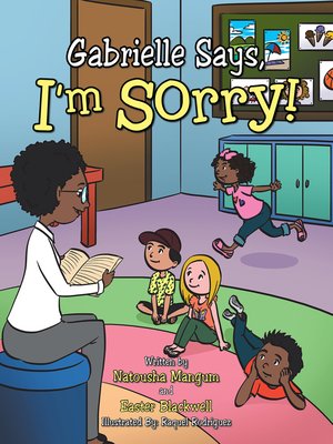 cover image of Gabrielle Says, I'm Sorry!